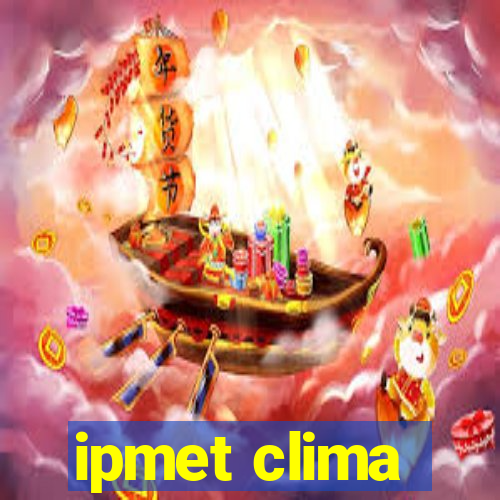 ipmet clima